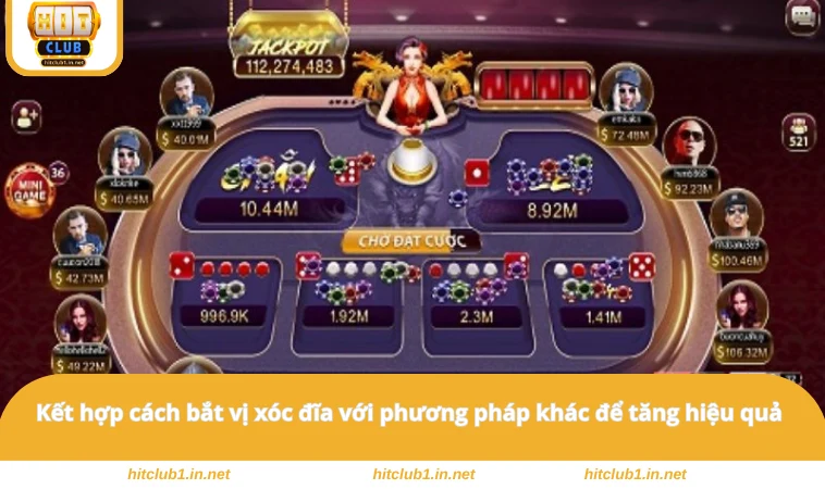 Kết hợp cách bắt vị xóc đĩa với phương pháp khác để tăng hiệu quả
